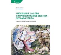 I Novissimi e la loro rappresentazione eidetica secondo verità. La lectio della Divina Commedia