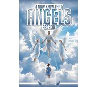 I Now Know That Angels Are Real