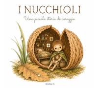 I Nucchioli: Una piccola storia di coraggio