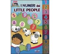 I numeri dei Little People. Ediz. illustrata