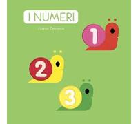 I numeri. Ediz. a colori