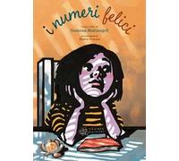 I numeri felici. Ediz. a colori