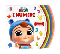 I numeri. Gianni Piccino. Little angel. Ediz. a colori
