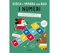 I numeri. Gioca e impara con Bau. Ediz. a colori. Con Adesivi