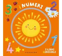 I numeri. I libri girevoli. Ediz. a colori