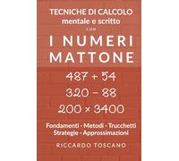 I numeri mattone: Tecniche di calcolo mentale e scritto