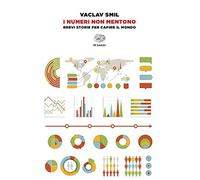 I numeri non mentono. Brevi storie per capire il mondo