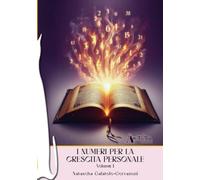 I Numeri per la crescita personale Vol.1