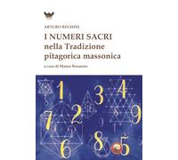 I numeri sacri e la tradizione pitagorica massonica