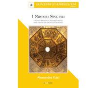 I numeri speciali. I numeri maestri e i numeri karmici nella visione del Sacro Ottagono