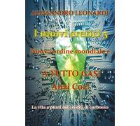 Libri Alessandro Leonardi - I Nuovi Eretici. Nuovo Ordine Mondiale E A Tutto Gas