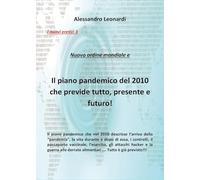 Nuovo ordine mondiale e Il piano pandemico del 2010 che previde tutto, presente