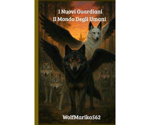 I Nuovi Guardiani - Il Mondo Degli Umani