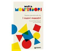 I nuovi maestri. Educare come aiuto alla vita