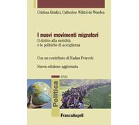 I nuovi movimenti migratori. Il diritto alla mobilità e le politiche di accoglienza
