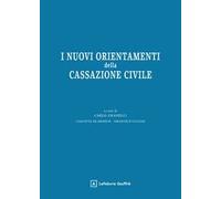 I nuovi orientamenti della Cassazione civile