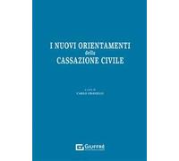 I nuovi orientamenti della Cassazione civile