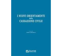 I nuovi orientamenti della Cassazione civile