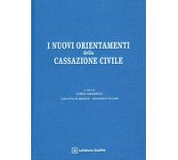 I Nuovi orientamenti della cassazione civile