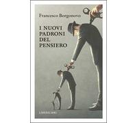 I nuovi padroni del pensiero