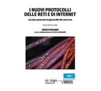 I nuovi protocolli delle reti e di internet. Cosa bolle in pentola nelle reti degli anni 2000: QUIC e tutto il resto