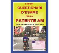 I nuovi questionari di esame per la patente AM