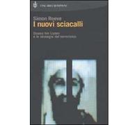 I nuovi sciacalli. Osama bin Laden e le strategie del terrorismo