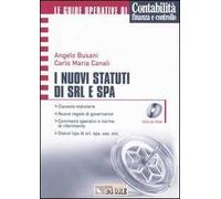 I nuovi statuti di Srl e Spa. Con CD-ROM