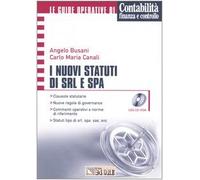 I nuovi statuti di Srl e Spa. Con CD-ROM