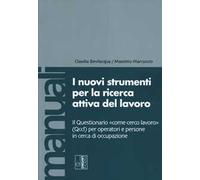 I nuovi strumenti per la ricerca attiva del lavoro. Il Questionario «come cerco lavoro» (Qccl) per operatori e persone in cerca di occupazione