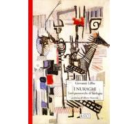 I nuraghi. Torri preistoriche di Sardegna
