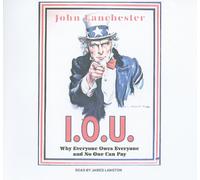 I.O.U.: Perché tutti devono a tutti e nessuno può pagare