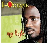 I-Octane - My Life