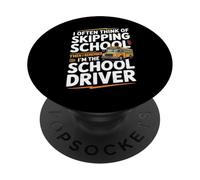 I Often think about skipping school I'm The School Driver PopSockets PopGrip Adesivo