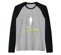 i Only Believe in Myself Maglia con Maniche Raglan