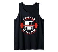 I Only Do Butt Stuff At The Gym Funny Fitness Canotta