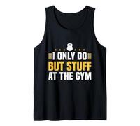 I Only Do Butt Stuff At The Gym Funny Fitness Canotta