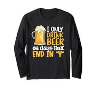 I Only Drink Beer On Days Ending in Y Drinking Beer Lover Maglia a Manica