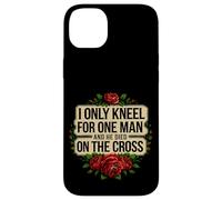 I Only Kneel For One Man And He Died On The Cross -------- Custodia per iPhone 14 Plus