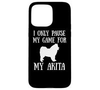 I Only Pause My Game For My Akita Gamer E-Sports Player Custodia per iPhone 15 Pro Max