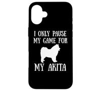 I Only Pause My Game For My Akita Gamer E-Sports Player Custodia per iPhone 16 Plus