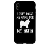 I Only Pause My Game For My Akita Gamer E-Sports Player Custodia per iPhone XS Max