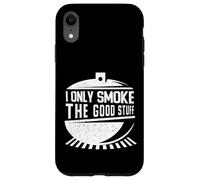 I Only Smoke the Good Stuff Bollitore Grill BBQ Smoker Humor Custodia per iPhone XR