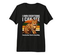 I Own Everything I Can See Funny Cat Bengala Maglietta Premium