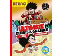 I.P. Daley Beano Ultimate Dennis & Gnasher Comic Collection (Copertina rigida)