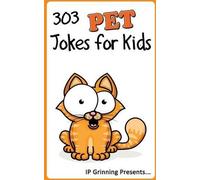 I P Factly I P Grinning 303 Pet Jokes for Kids (Tascabile)