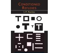 I P Pavlov Conditioned Reflexes (Tascabile)