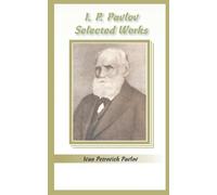 I.P Pavlov Selected Works (Tascabile)