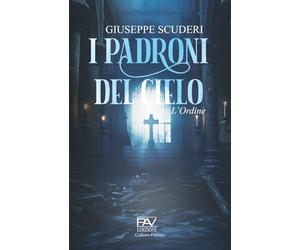I PADRONI DEL CIELO: L’Ordine