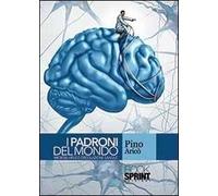 I padroni del mondo